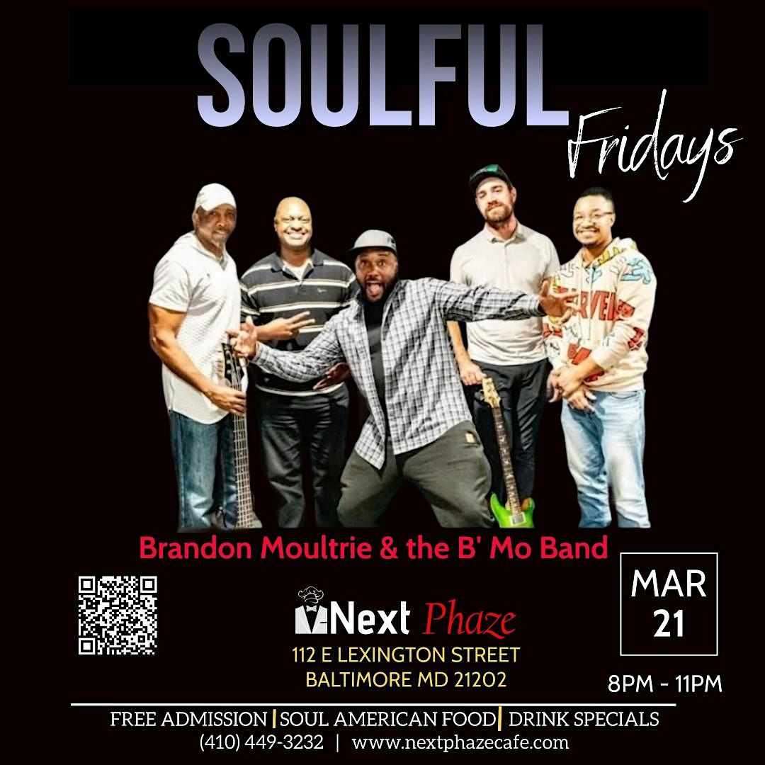 Soulful Fridays ft. Brandon Moultrie & the B'MO Band