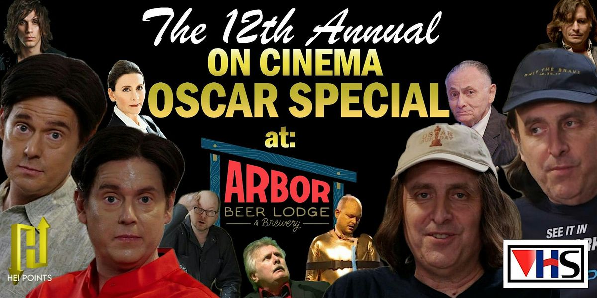 12th Annual On Cinema Oscar Special  at Arbor Beer Lodge