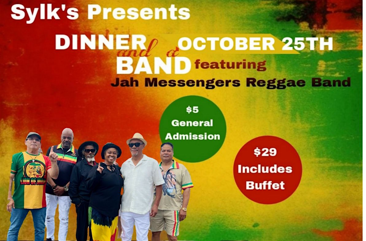 Dinner and a Band with JAH MESSENGERS Reggae Band