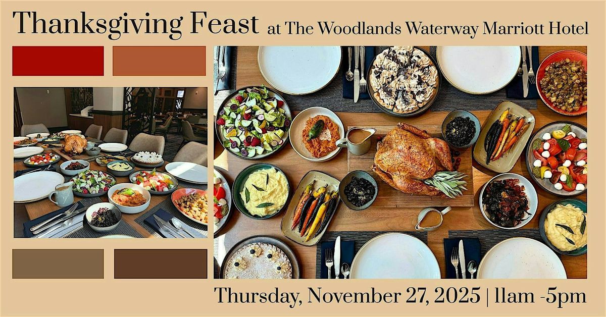 Thanksgiving Feast at The Woodlands Waterway Marriott