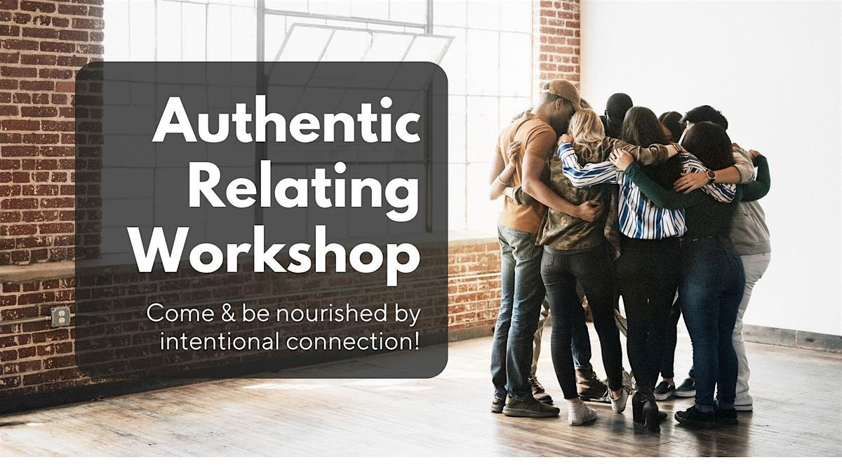An Afternoon of Authentic Relating: Mt Airy \/ Philadelphia