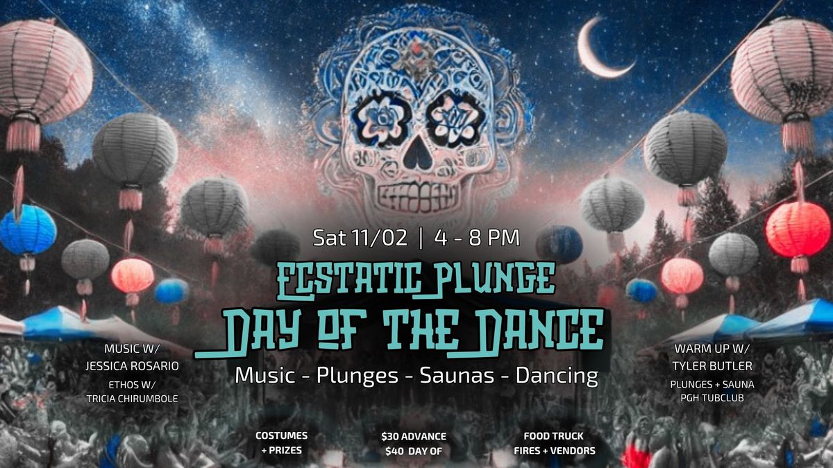 Ecstatic Plunge: Day of the Dance