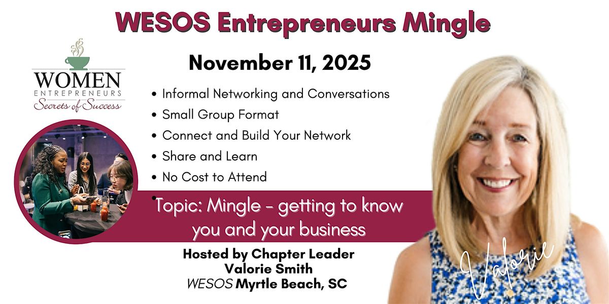 WESOS Myrtle Beach: Mingle - getting to know you and your business