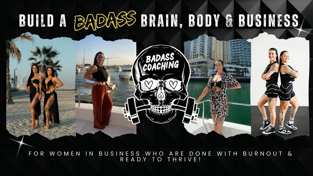 Build a Badass Brain, Body & Business