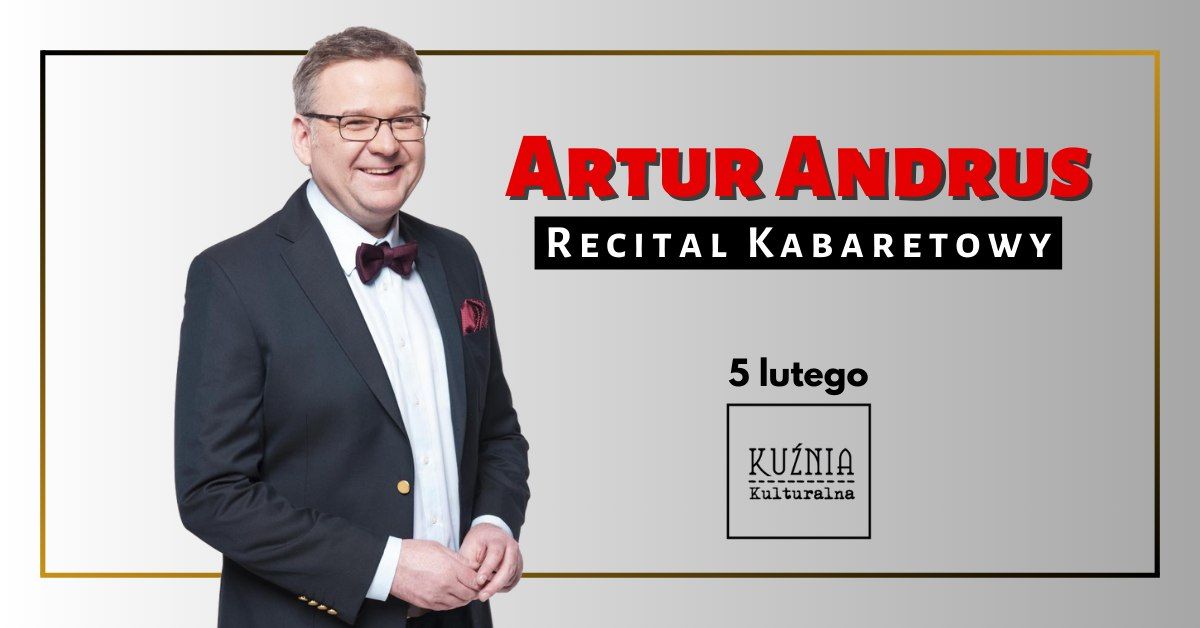 Artur Andrus \u25cf Recital Kabaretowy \/\/ Warszawa Wilan\u00f3w