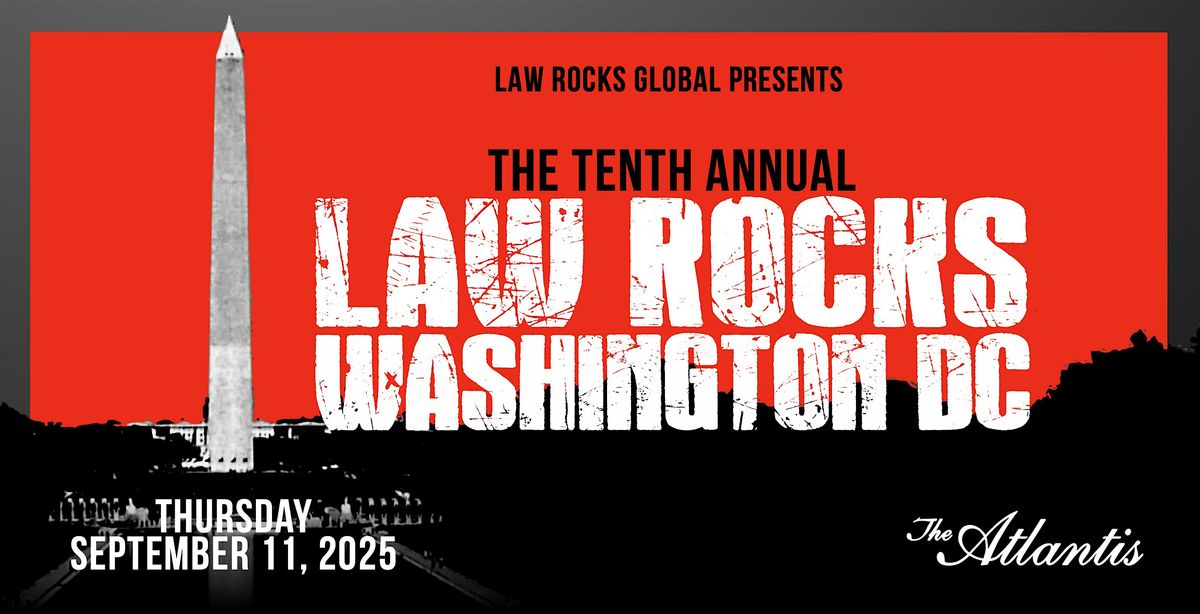 10th Annual Law Rocks Washington DC
