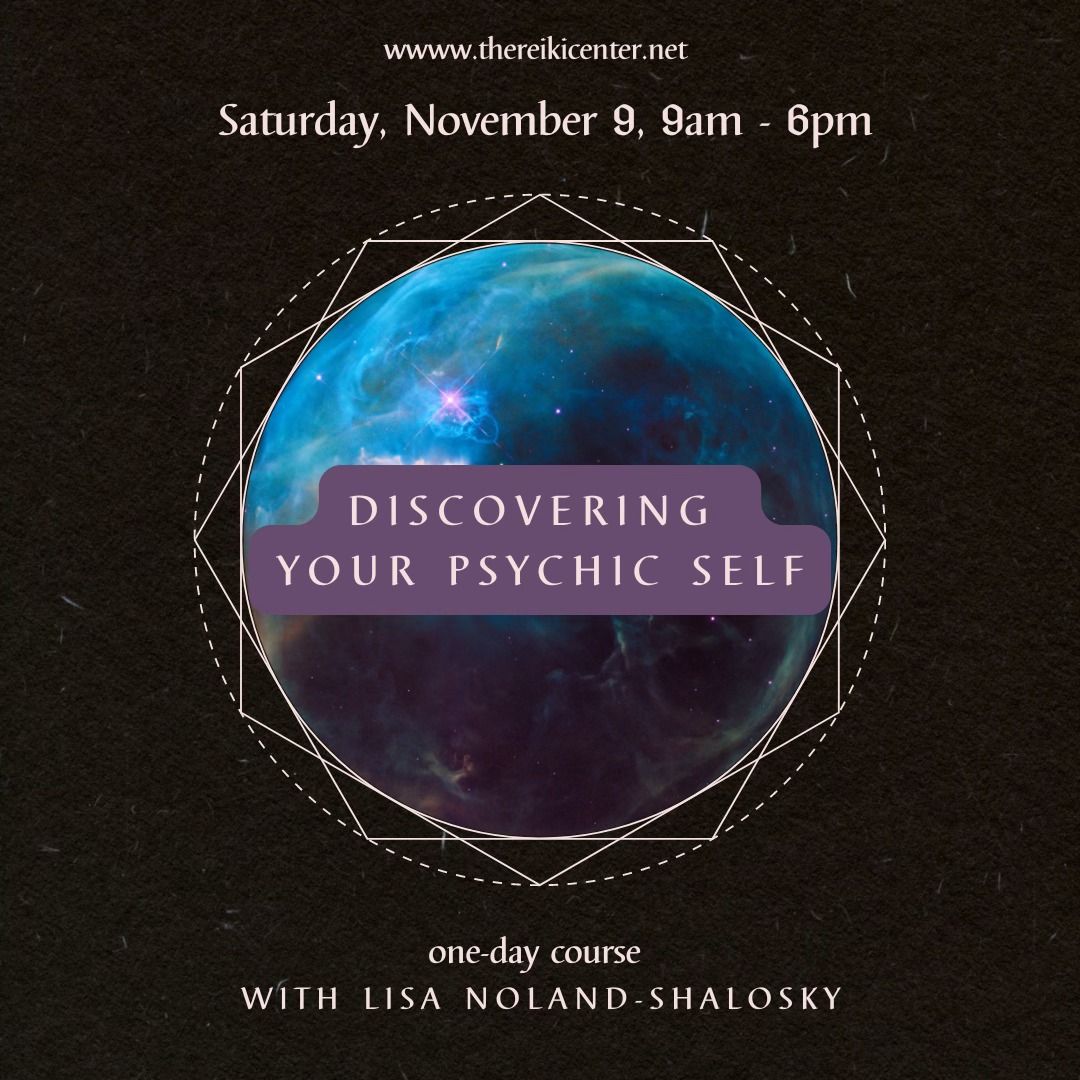 Discovering Your Psychic Self (one-day course)-with Lisa Noland-Shalosky