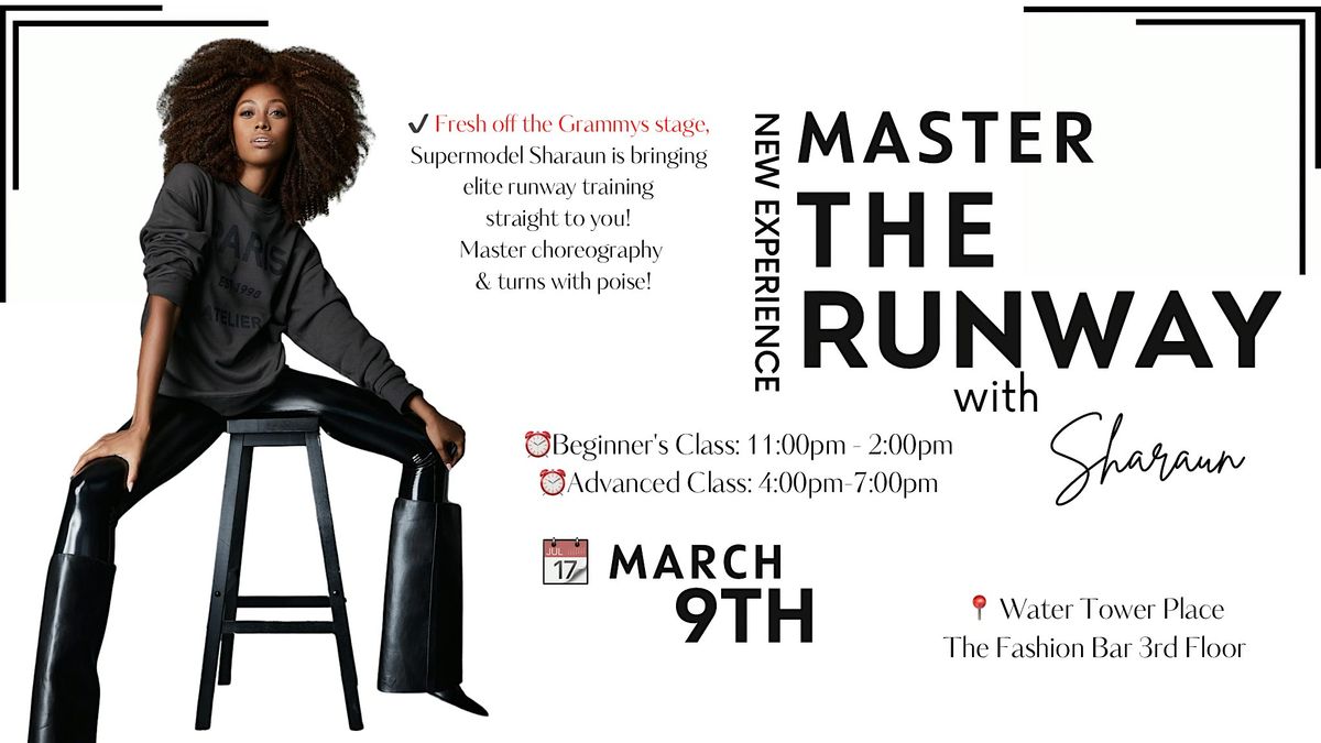 \u2728Master the Runway with Supermodel Sharaun (Beginner & Advanced Classes)\u2728