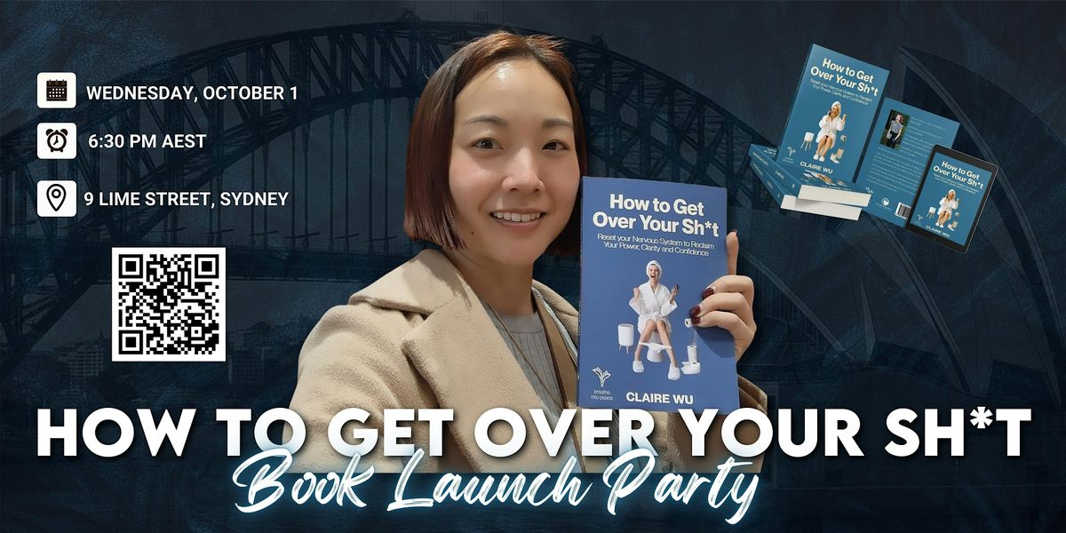 "How to Get Over Your Sh*t" Official Book Launch Party!