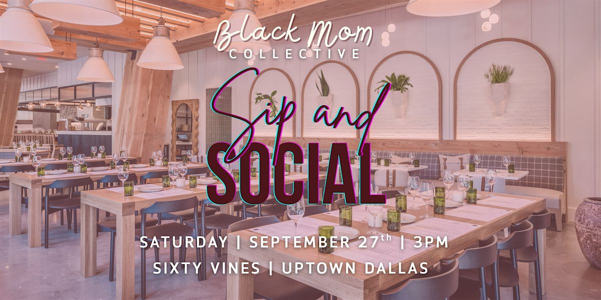 Black Mom Collective: Sip & Social