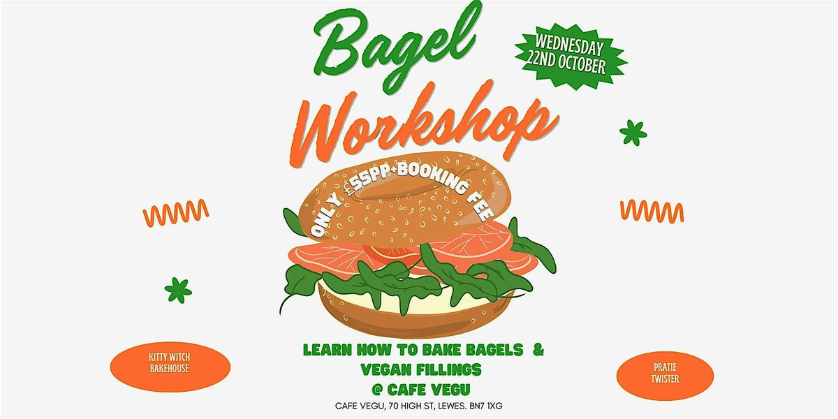 Vegan Bagel Making Workshop with Creative Vegan fillings!