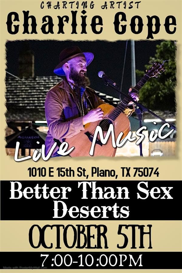 Charlie Cope Live & Acoustic @ Better Than Sex Desserts