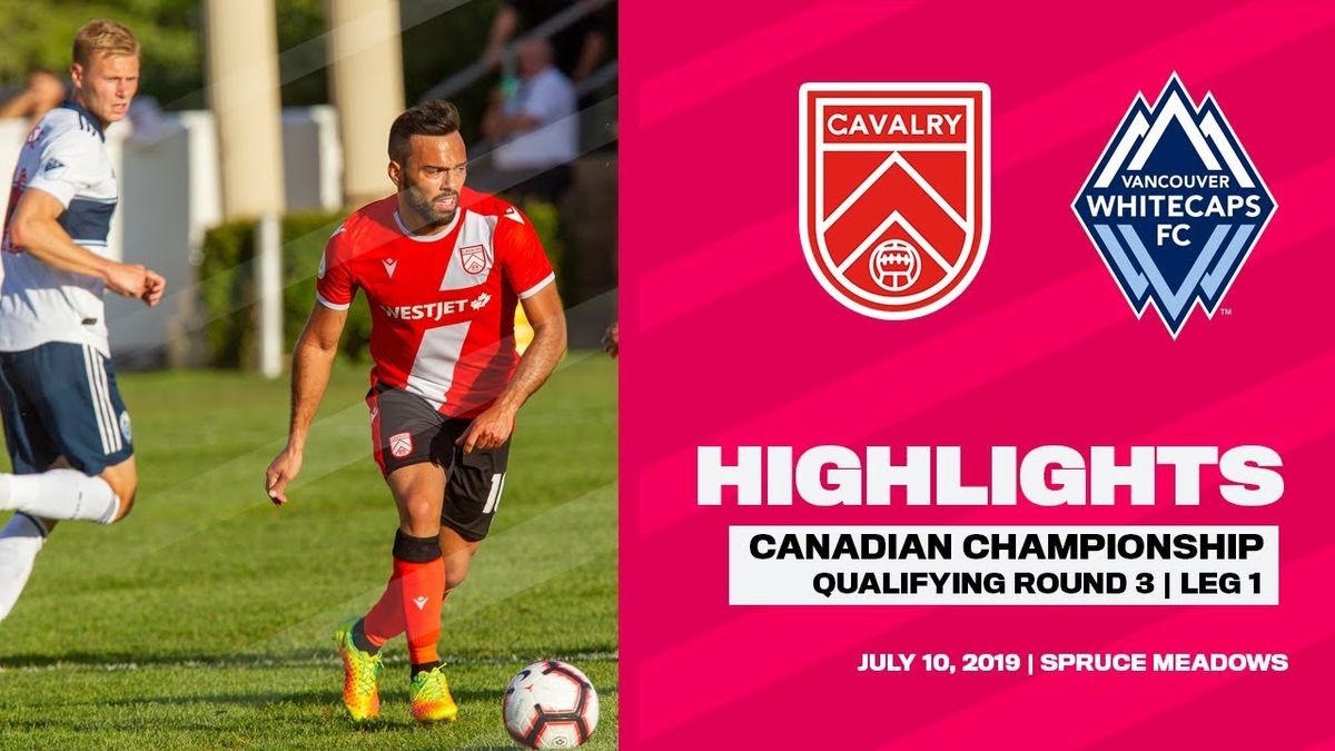 Cavalry FC vs. Vancouver FC