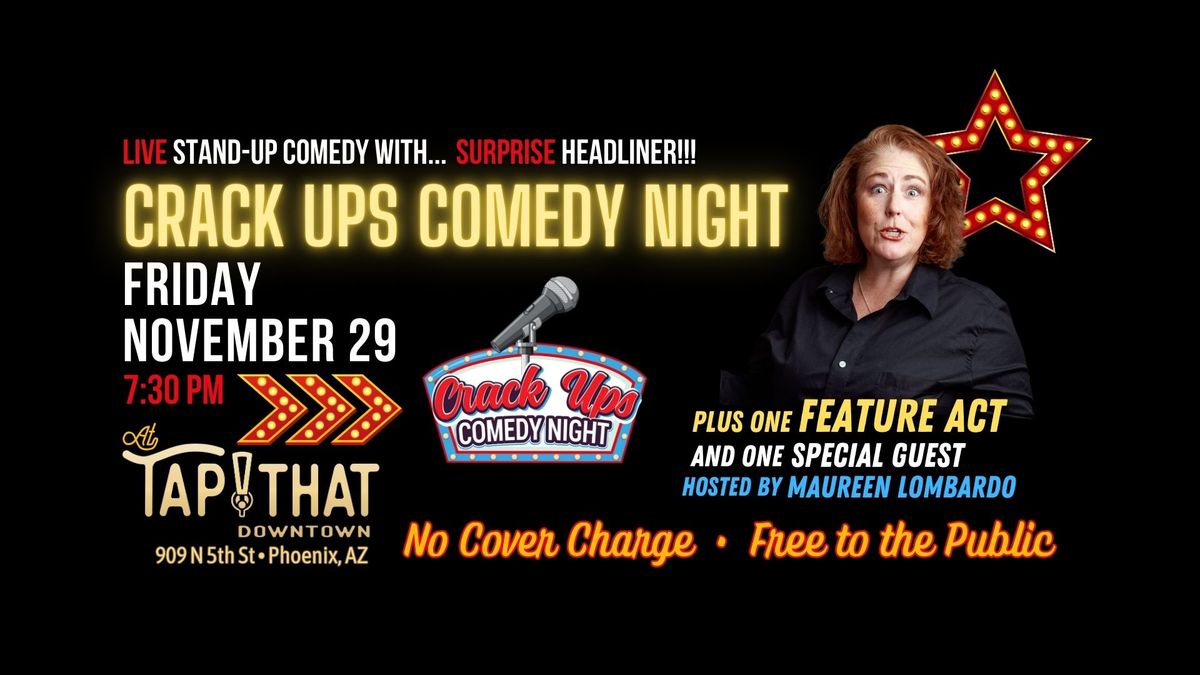 Crack Ups Comedy Night at Tap That DTPHX!