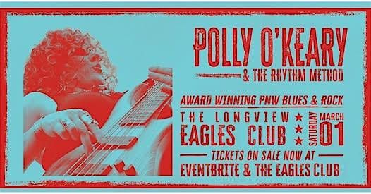 Polly O'Keary Award Winning Blues & Rock Band @ The FOE 2116 Club