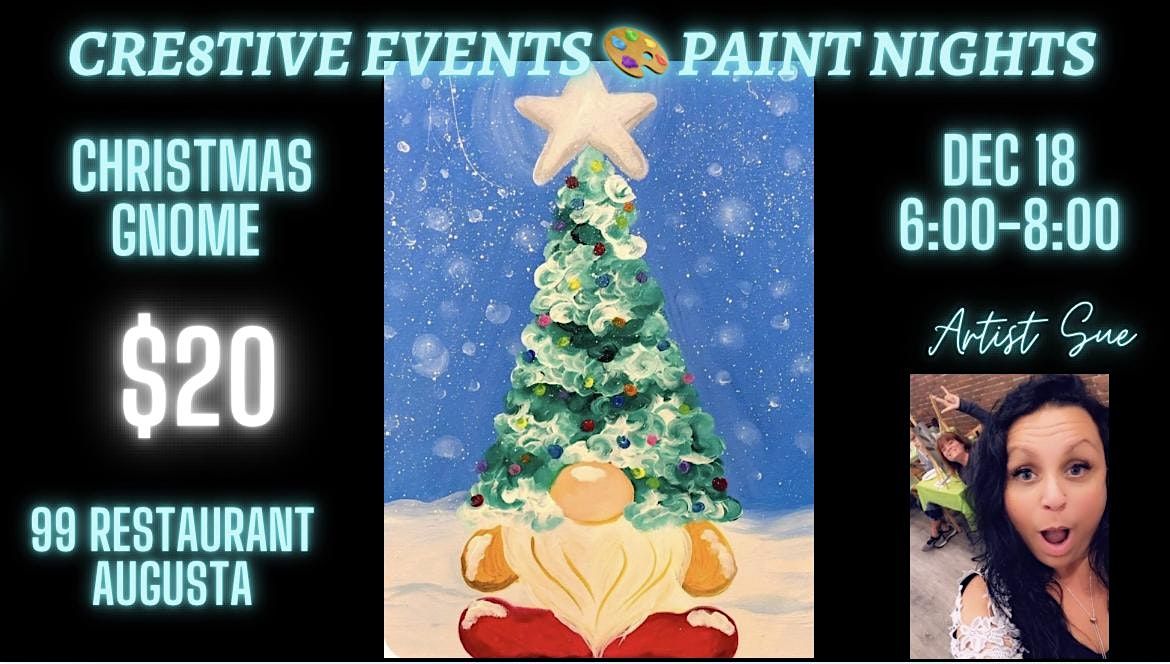 $20 Paint Night - Christmas Gnome- 99 Restaurant Augusta