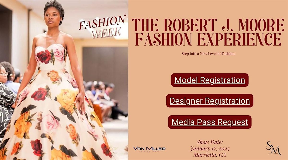 The Robert J. Moore Fashion Experience