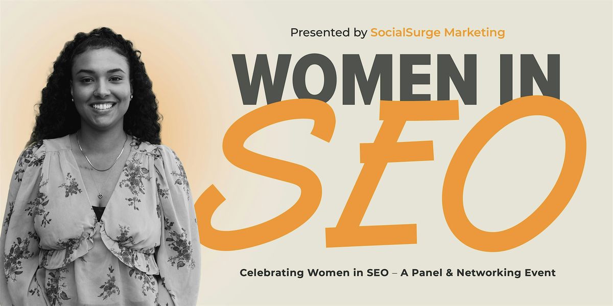 Celebrating Women in SEO: A Panel & Networking Event