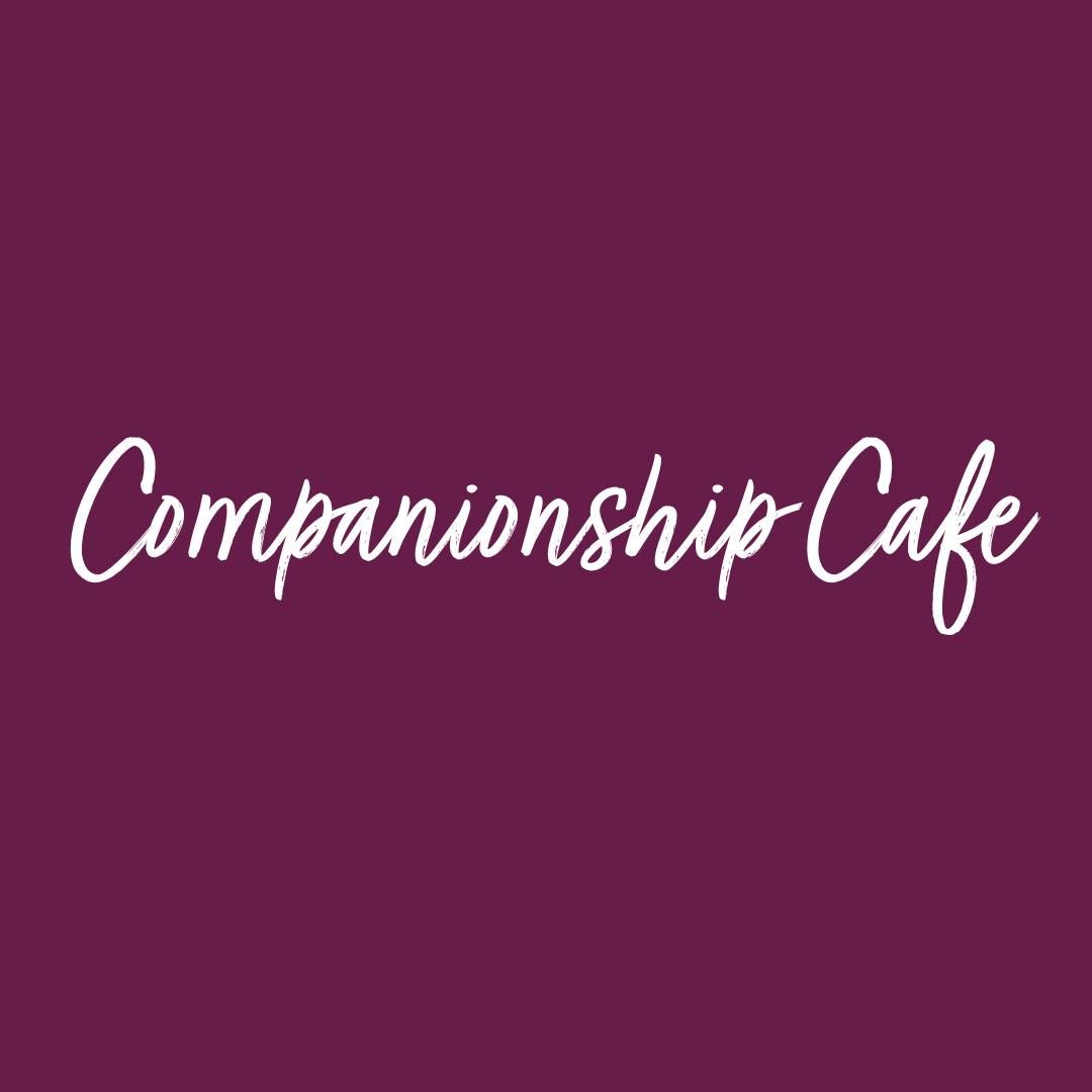 Companionship Cafe | Milnthorpe