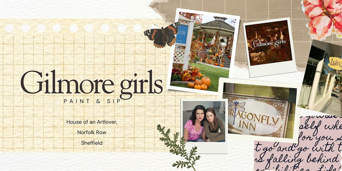 Paint & Sip - Gilmore Girls themed - EXTRA DATE due to high demand