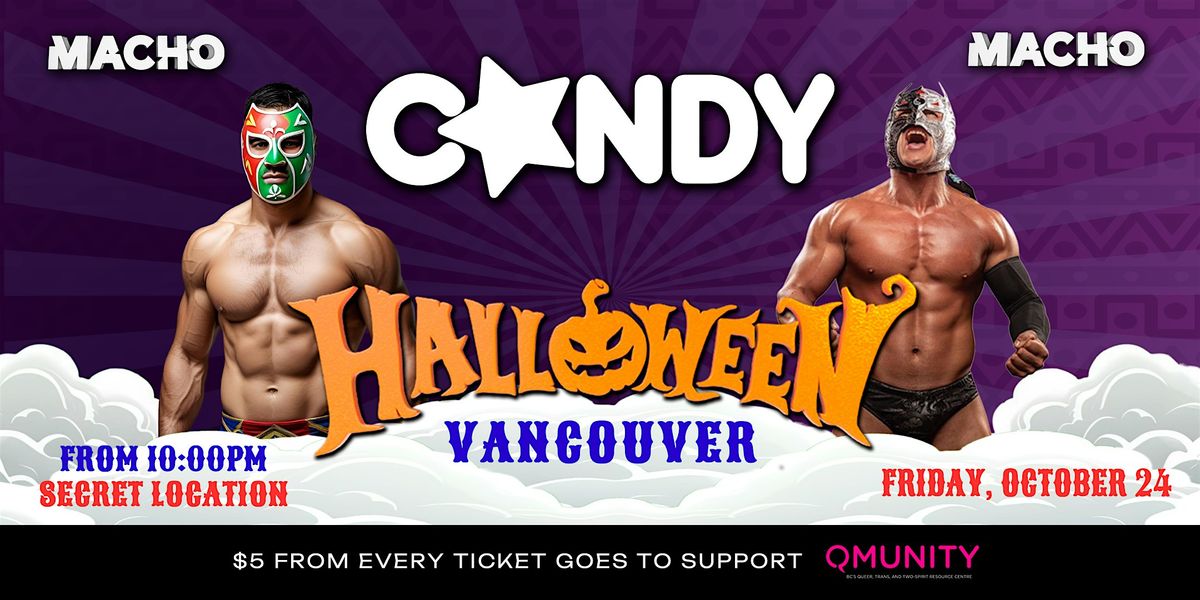 MACHO Presents: CANDY CLUB MADRID \u2013 Halloween Edition | Vancouver