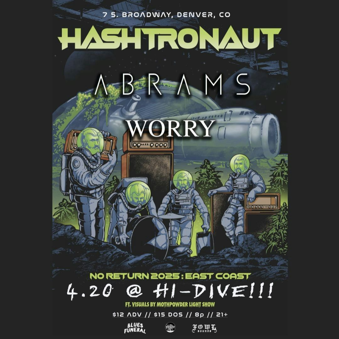 Hashtronaut + Abrams + Worry