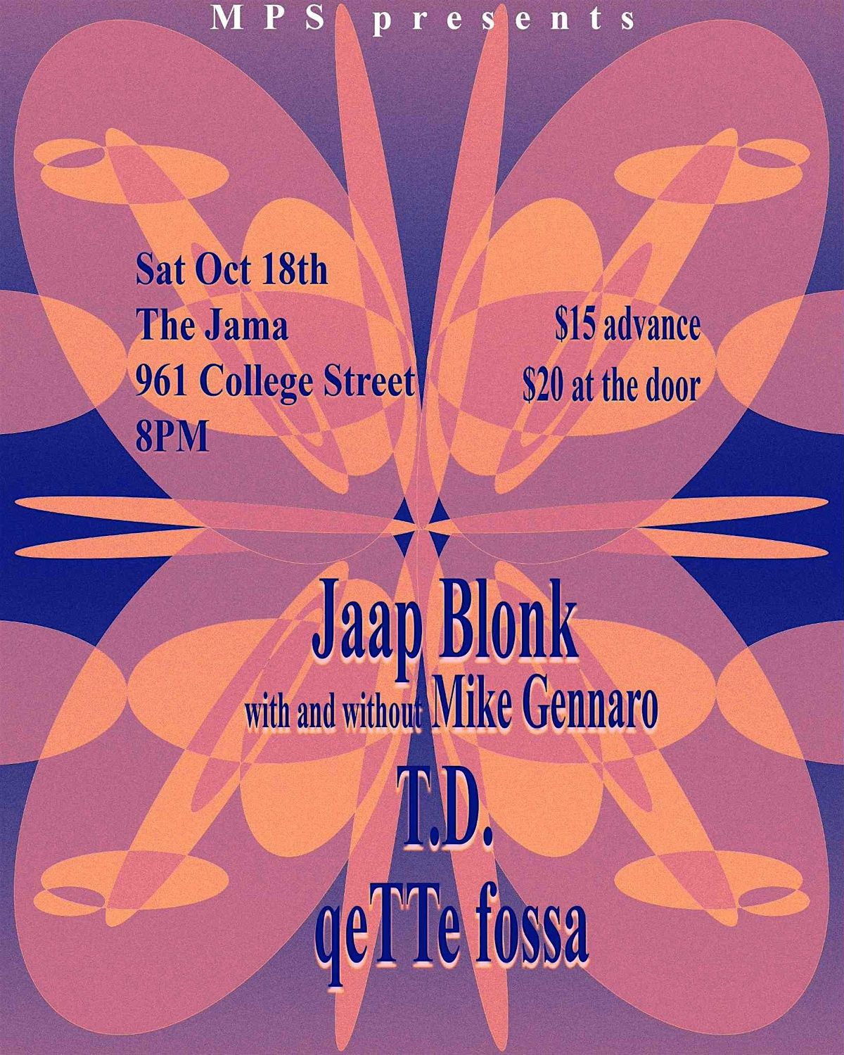 MPS Presents: Jaap Blonk, T.D. & qeTTe fossa