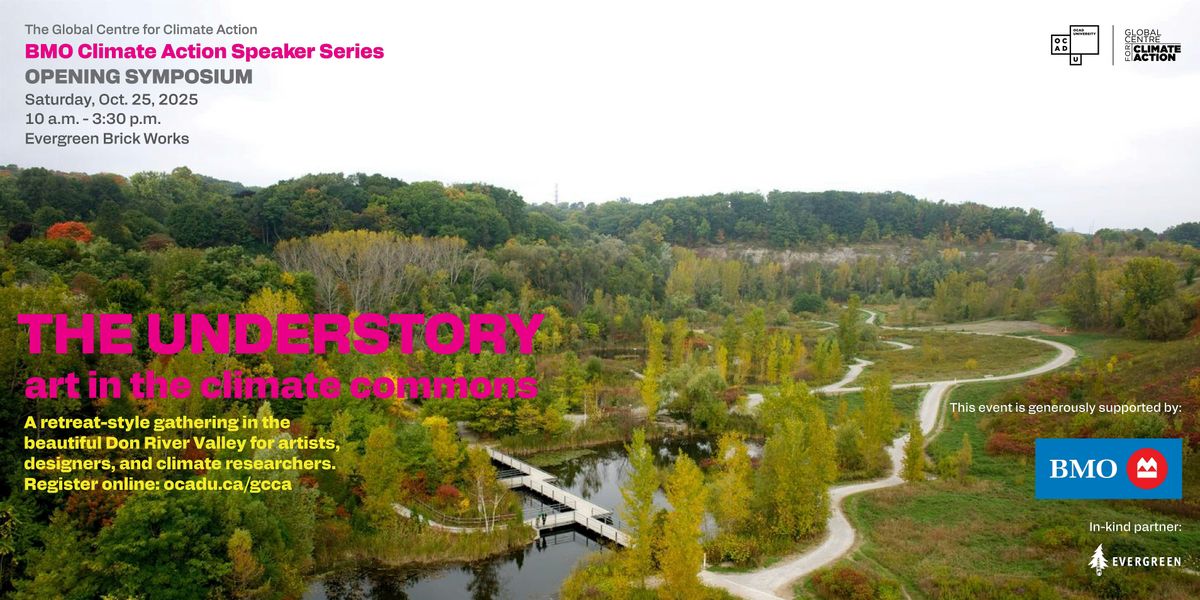 2025 GCCA Symposium -- The Understory: Art in the Climate Commons