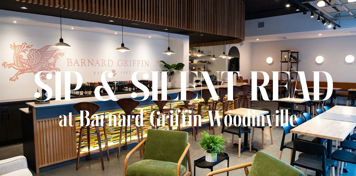 Sip & Silent Reading at Barnard Griffin WOODINVILLE