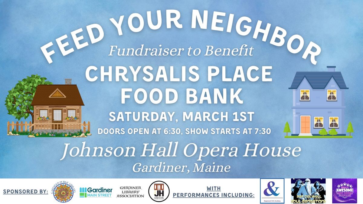 Feed Your Neighbor; A Fundraising Event for Chrysalis Place Food Bank