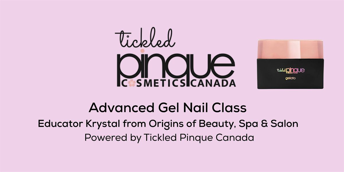 Tickled Pinque Advanced Gel Nail Masterclass