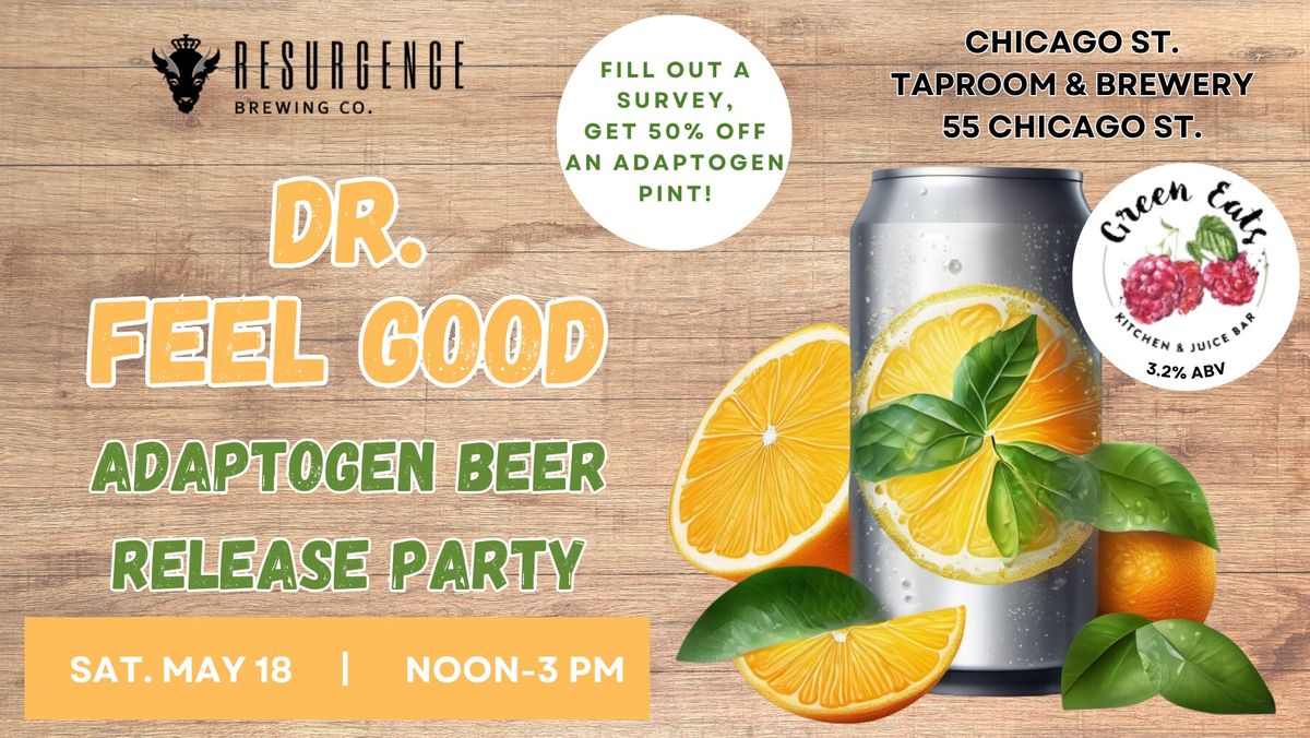 Dr. Feel Good: Adaptogen Beer Release Party