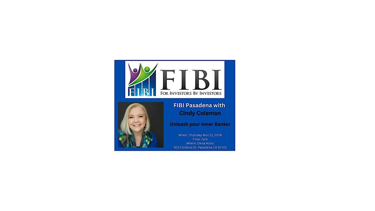 FIBI Pasadena: Unleash your Hidden Banker