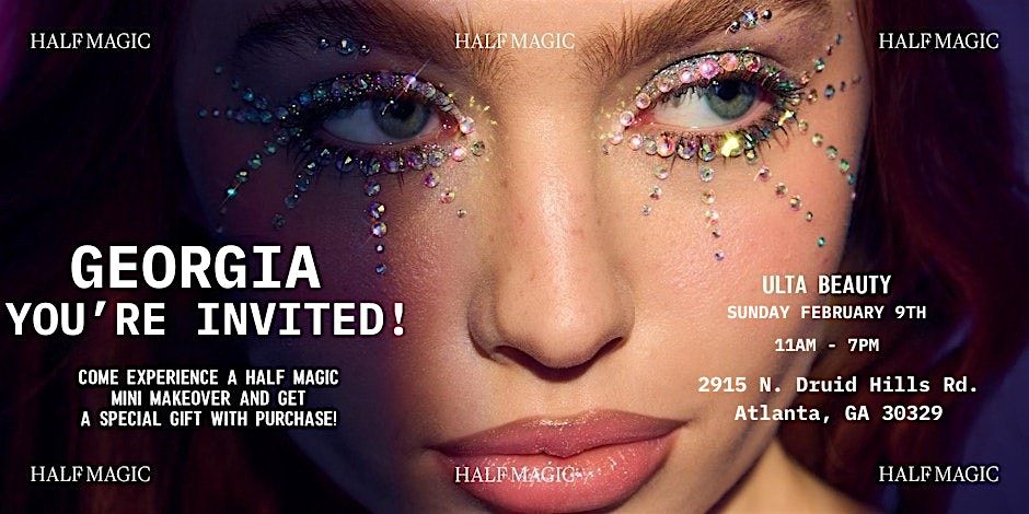 Half Magic x Ulta Beauty in Atlanta, Georgia