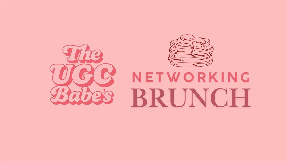 The UGC Babes Networking Brunch