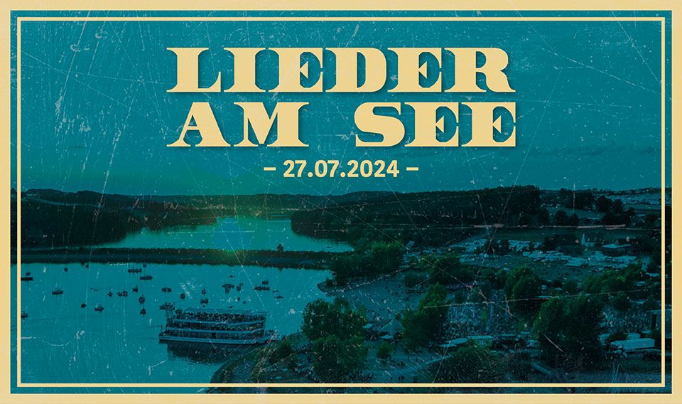 LIEDER AM SEE | Sa. 27.07.24 | Spalt - Enderndorf 