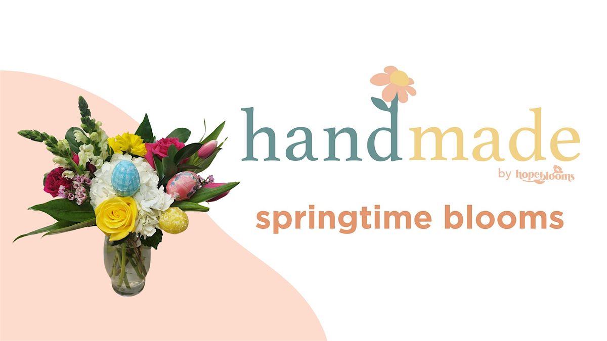 handmade by Hope Blooms: springtime blooms