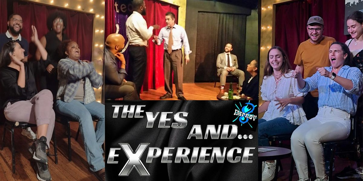 YES AND... THE EXPERIENCE: The Solo Immersive Improv Comedy Show