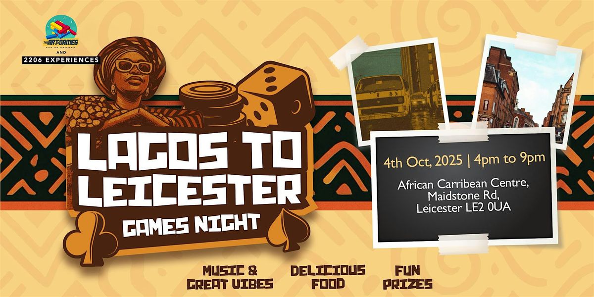 Lagos to Leicester Games Night