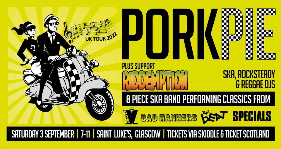 PorkPie Live plus Riddemption at St. Luke's Glasgow