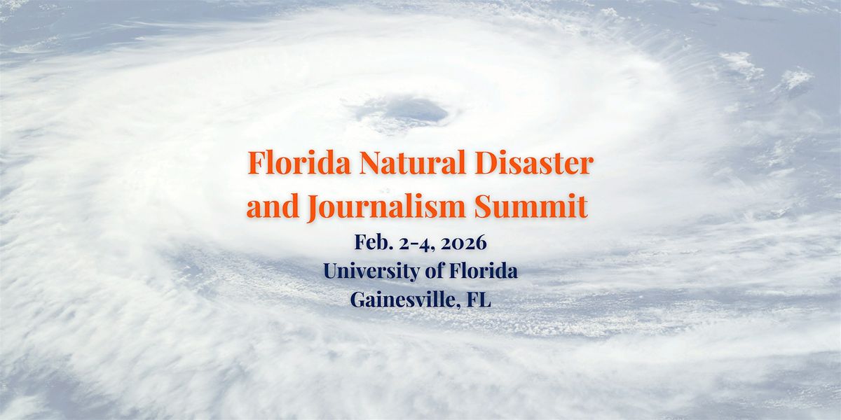 Florida Natural Disaster and Journalism Summit