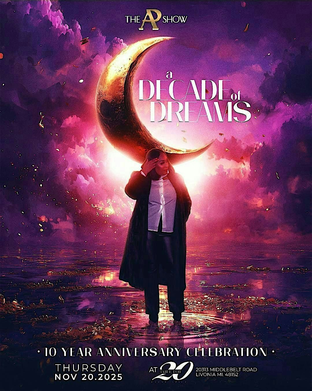 "A Decade Of Dreams" The AP Show 10 year Anniversary Celebration