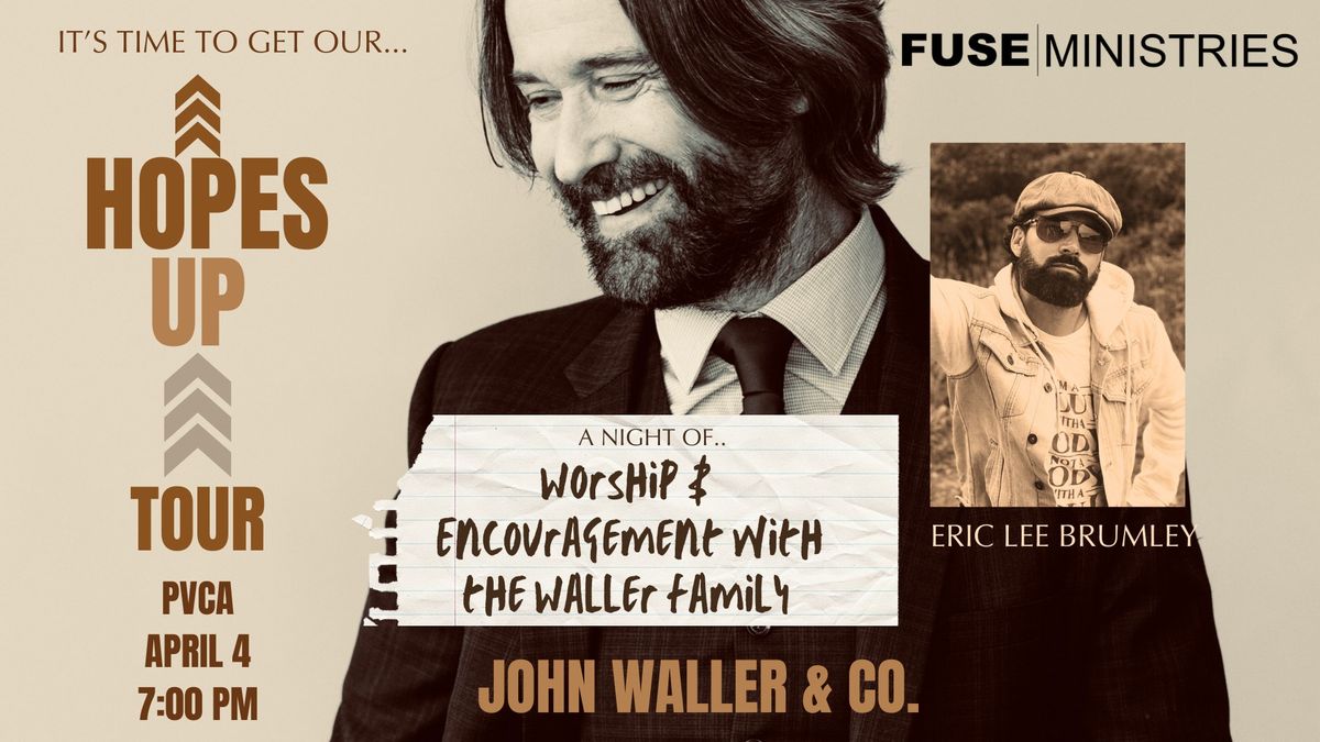 Hopes Up Tour with John Waller & Eric Lee Brumley-Pioneer Valley Christian Academy, Springfield, MA