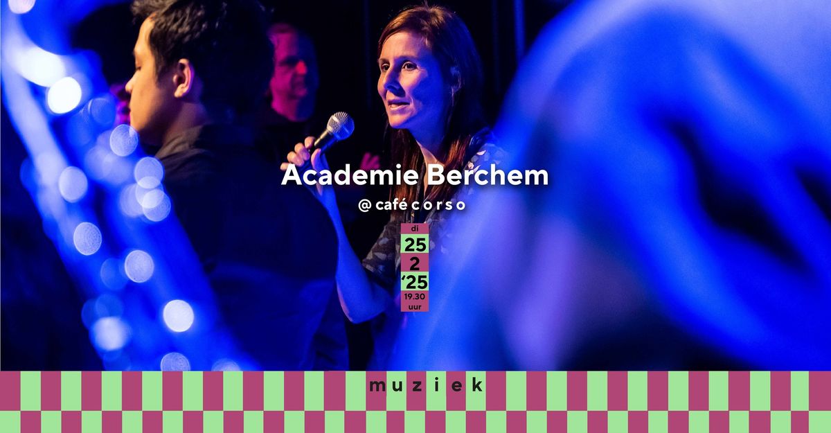 Academie Berchem @ caf\u00e9 c o r s o