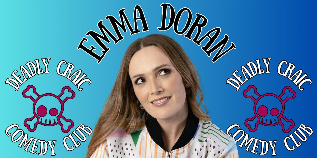 Copy of Deadly Craic Comedy Club - Emma Doran!