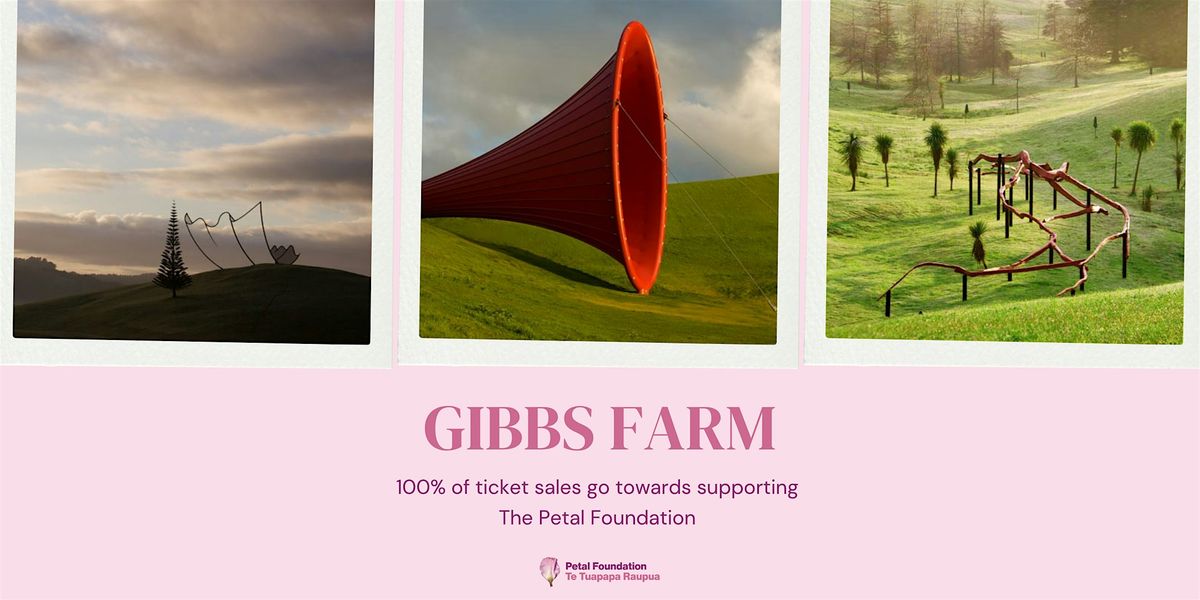 Gibbs Farm Sculptural Park  - In Support of the Petal Foundation