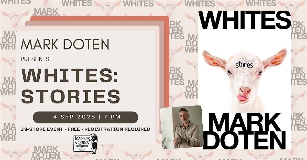 Mark Doten presents Whites: Stories