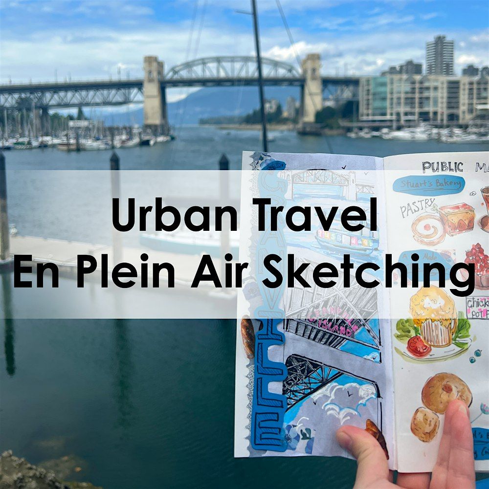 Urban Travel | En Plein Air Sketching Adventure