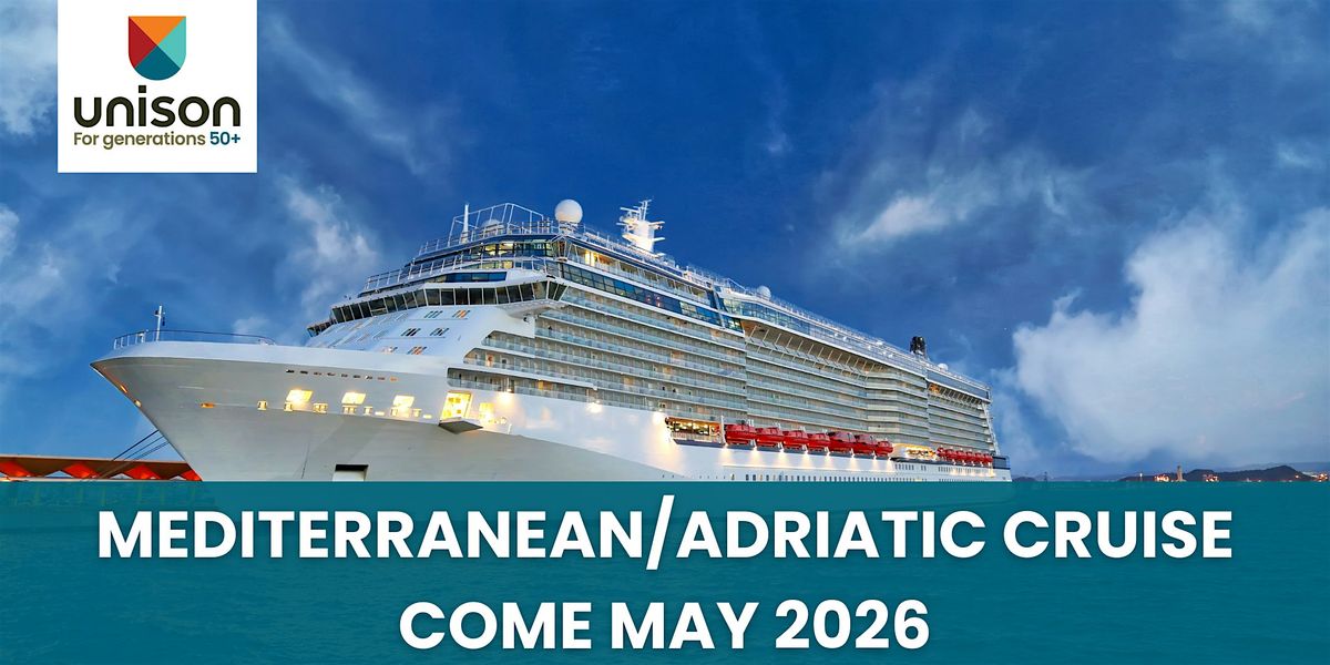 Mediterranean\/Adriatic Cruise come May 2026