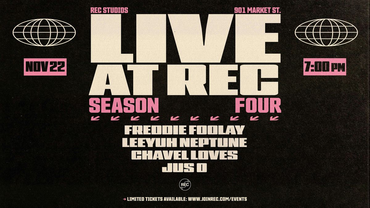 Live At REC: Freddie Foolay, Leeyuh Neptune, Jus O & Chavel Loves